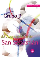 Portada del Libro Grupo B Del Ayuntamiento San Sebastian: Temario General de Vv.Aa. - 9788466520850