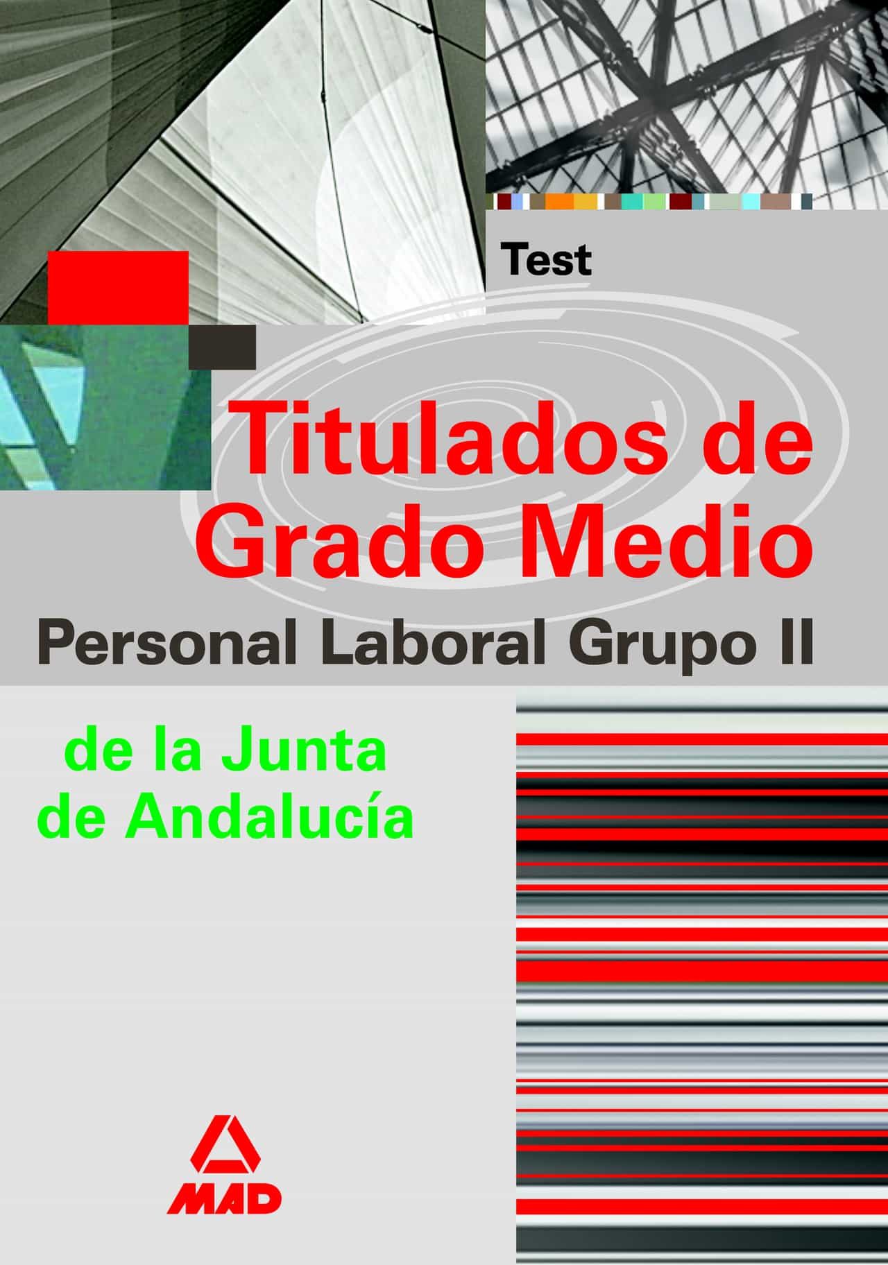 Portada del Libro Grupo Ii Personal Laboral De La Junta De Andalucia. Titulados De Grado de Vv.Aa. - 9788466575850