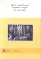 Portada del Libro Guia De Mejores Tecnicas Disponibles En España Del Sector Lacteo de Vv.Aa. - 9788483203217