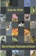 Portada del Libro Guia De Visita. Red De Parques Nacionales De España de Vv.Aa. - 9788480146852