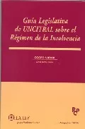 Portada del Libro Guia Legislativa De Uncitral Sobre El Regimen De La Insolvencia de Vv.Aa. - 9788497257640