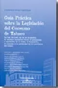Portada del Libro Guia Practica Legislacion Del Consumo Del Tabaco de Vv.Aa. - 9788497676793
