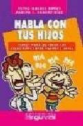 Portada del Libro Habla Con Tus Hijos de Vv.Aa. - 9788496435339