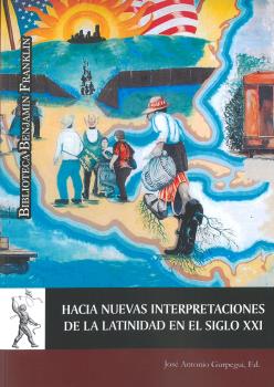 Portada del Libro Hacia Nuevas Interpretaciones De La Latinidad En El Siglo Xxi de Vv.Aa. - 9788417729295