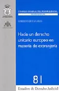 Portada del Libro Hacia Un Derecho Unitario Europeo En Materia De Extranjeria de Vv.Aa. - 9788496518735