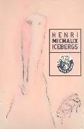 Portada del Libro Henri Michaux: Icebergs de Vv.Aa. - 9788486418779