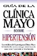 Portada Del Libro Hipertension: Guia De La Clinica Mayo De Vv.aa. - 9789706553263