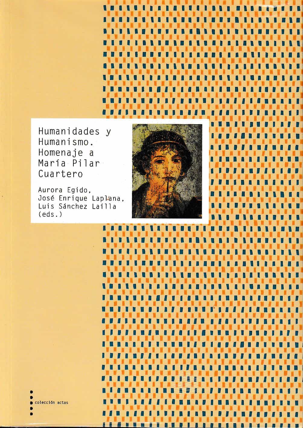 Portada del Libro Humanidades Y Humanismo: Homenaje A Maria Pilar Cuartero de Vv.Aa. - 9788499115900