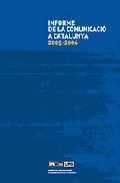 Portada del Libro Informe De La Comunicacio A Catalunya 2005-2006 de Vv.Aa. - 9788449025037