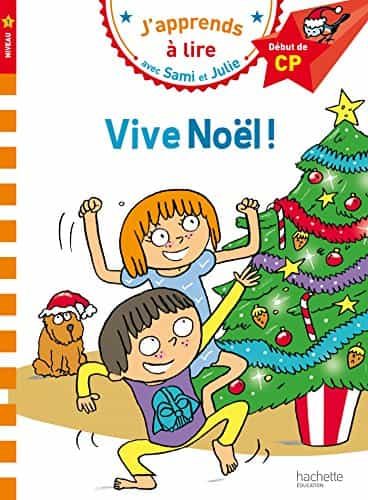 Portada del Libro J Apprends A Lire Avec Sami Et Julie - Vive Noel ! Niveau 1 de Vv.Aa. - 9782012903807