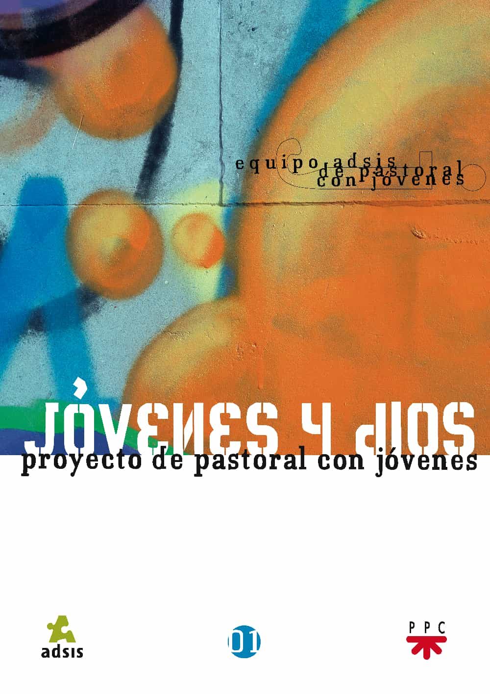 Portada del Libro Jovenes Y Dios: Proyecto De Pastoral Con Jovenes de Vv.Aa. - 9788428817820