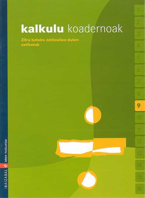 Portada del Libro Kalkulu Koadernoak 9 de Vv.Aa. - 9788483258989