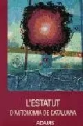 Portada del Libro L Estatut D Autonomia De Catalunya de Vv.Aa. - 9788483035313
