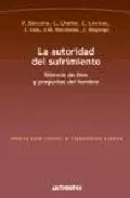 Portada del Libro La Autoridad Del Sufrimiento: Silencio De Dios Y Preguntas Del Ho Mbre de Vv.Aa. - 9788476587157