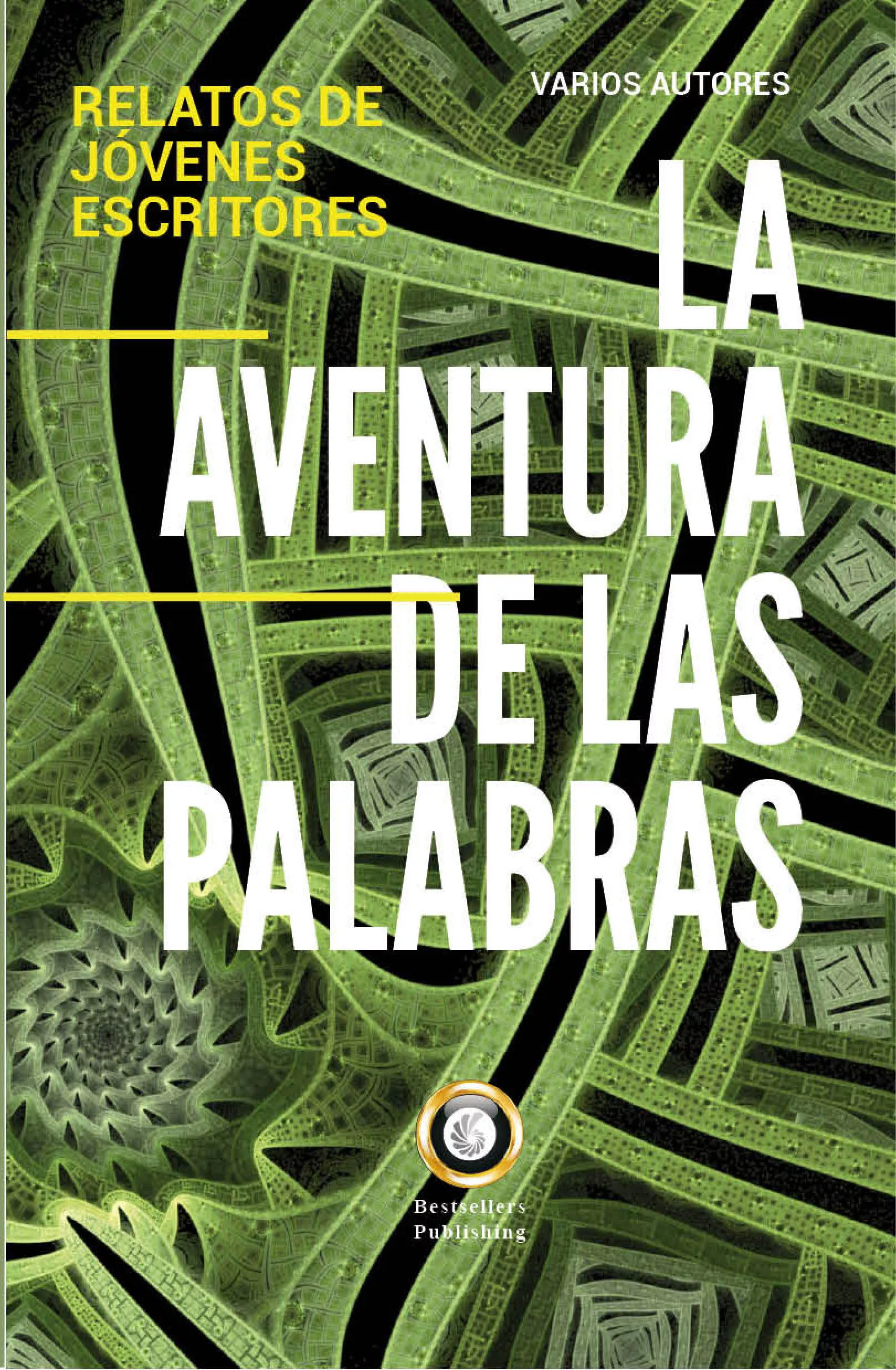 Portada del Libro La Aventura De Las Palabras: Relatos De Jóvenes Escritores de Vv.Aa. - 9788492803170