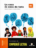 Portada del Libro La Casa Es Cosa De Tots Comprensio Lectora 11 de Vv.Aa. - 9788430708468
