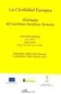 Portada del Libro La Civilidad Europea: Ii Jornada De Cuestiones Juridicas Actuales de Vv.Aa. - 9788497725637