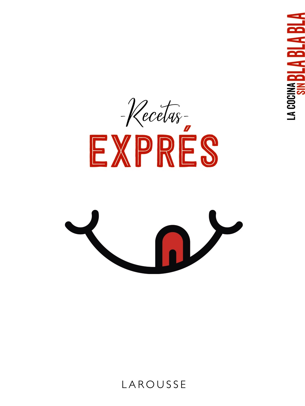 Portada del Libro La Cocina Sin Bla Bla Bla. Recetas Expres de Vv.Aa. - 9788417720735