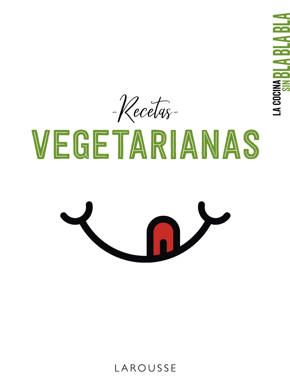 Portada del Libro La Cocina Sin Bla Bla Bla. Recetas Vegetarianas de Vv.Aa. - 9788417720742