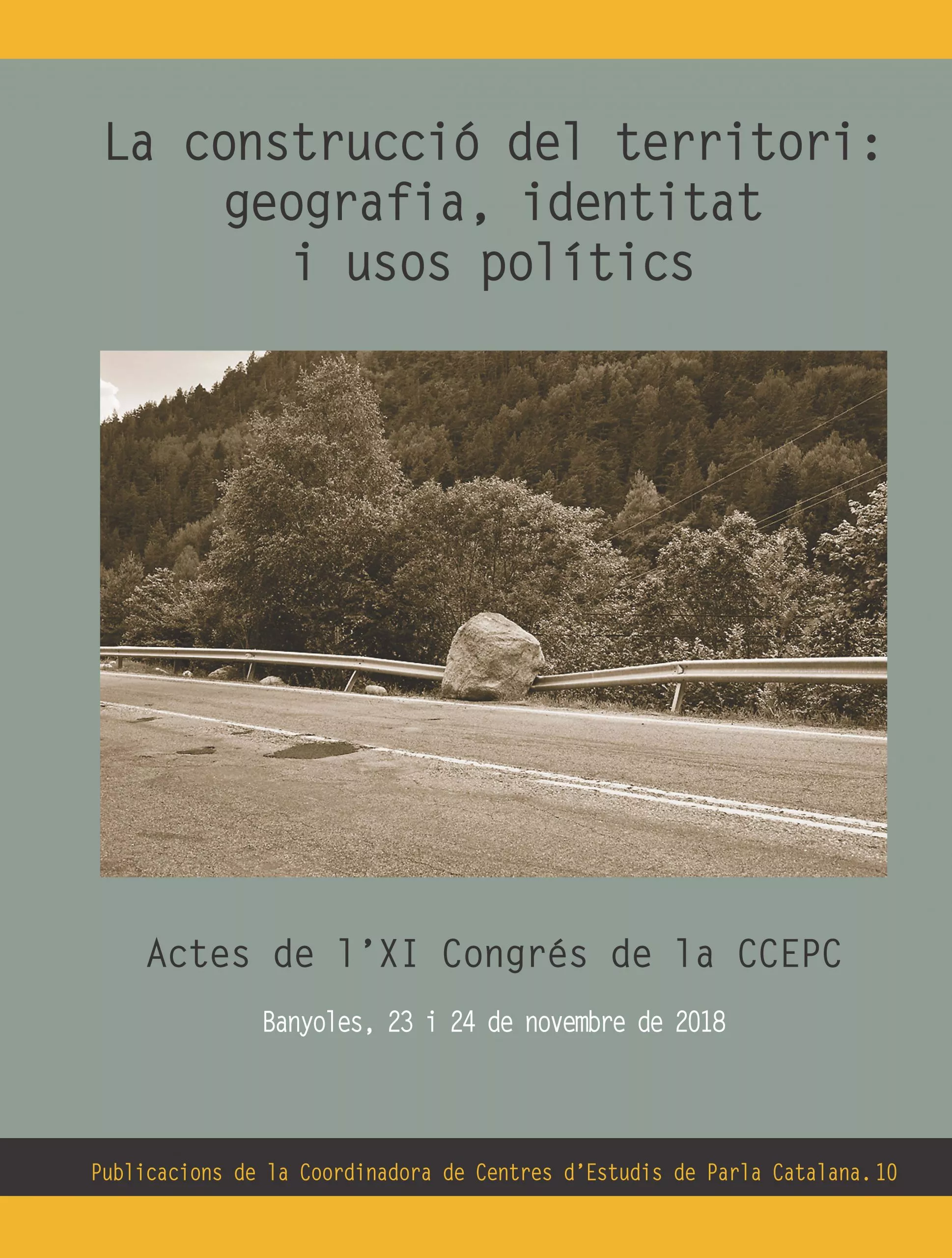 Portada del Libro La Construcció Del Territori: Geografia Identitat I Usos Polític S. Ac de Vv.Aa. - 9788490349052