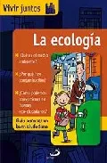 Portada del Libro La Ecologia (Vivir Juntos 6) de Vv.Aa. - 9788428529426