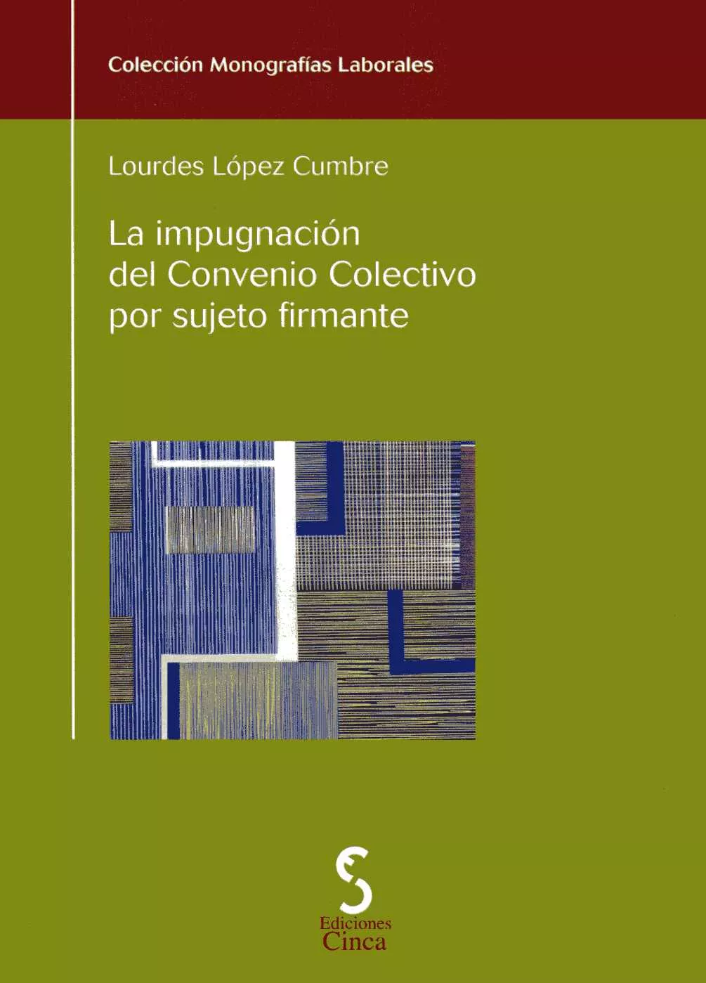 Portada del Libro La Impugnacion Del Convenio Colectivo Por Sujeto Firmante de Vv.Aa. - 9788493510442