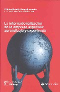 Portada del Libro La Internacionalizacion De La Empresa Española : Aprendizaje Y Ex Peri de Vv.Aa. - 9788493268985