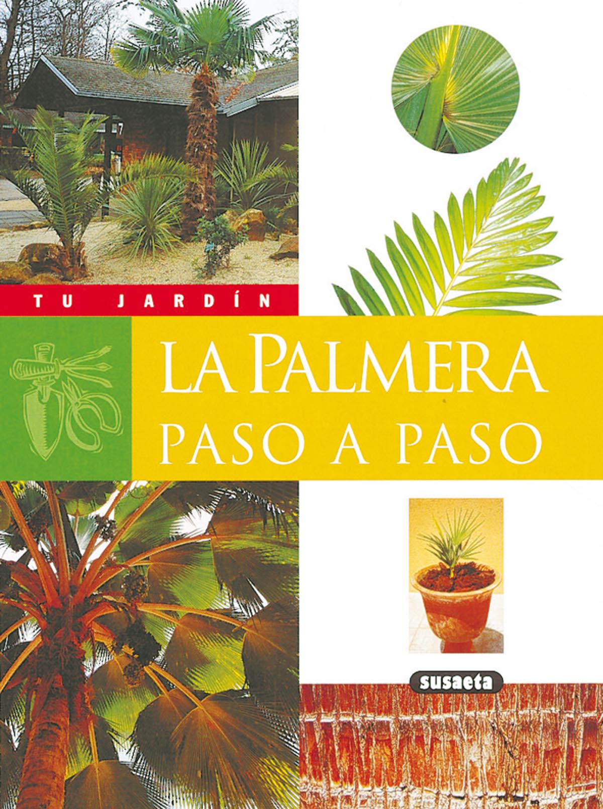 Portada del Libro La Palmera Paso A Paso (Tu Jardin) de Vv.Aa. - 9788430560455