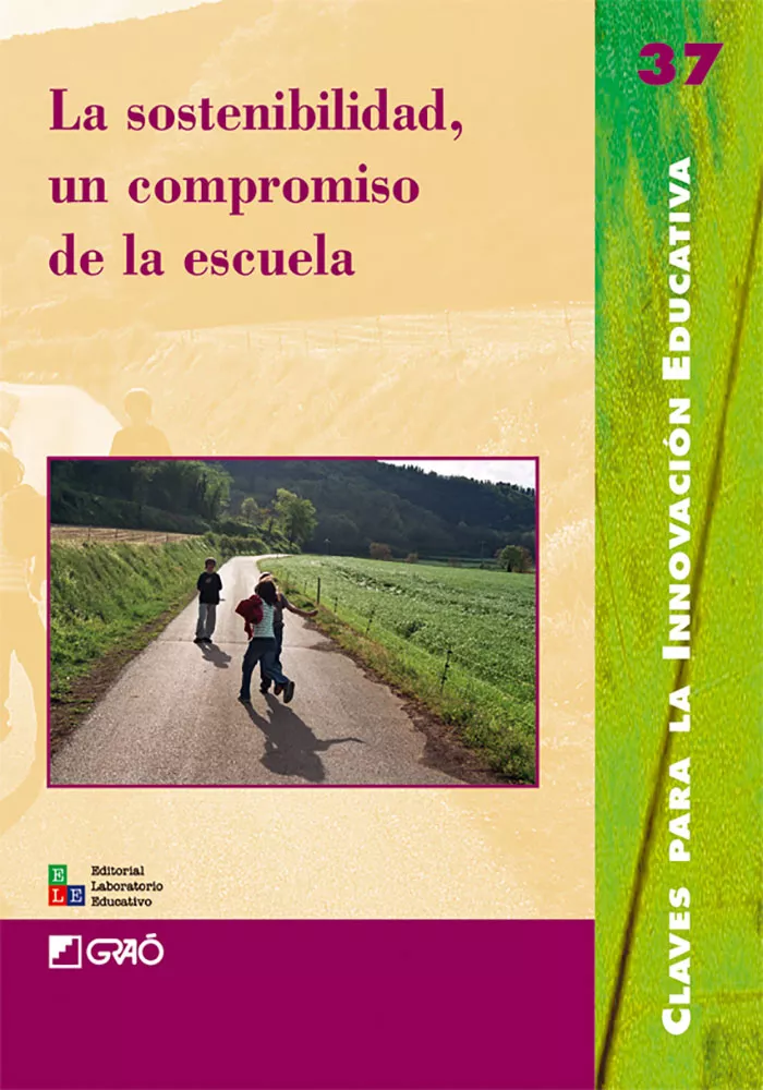 Portada del Libro La Sostenibilidad Un Compromiso De La Escuela de Vv.Aa. - 9788478274499