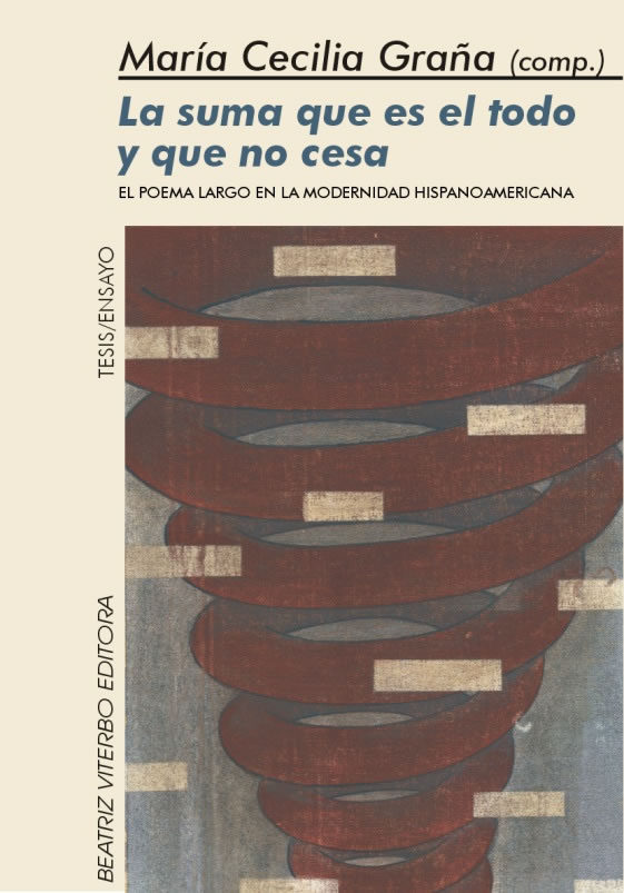 Portada del Libro La Suma Que Es El Todo Y Que No Cesa El Poema Largo En La Moderni Dad de Vv.Aa. - 9789508451743