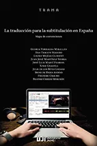 Portada del Libro La Traduccion Para La Subtitulacion En España. Mapa De Convencion Es. de Vv.Aa. - 9788417429973