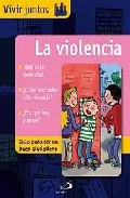 Portada del Libro La Violencia (Vivir Juntos 7) de Vv.Aa. - 9788428529396