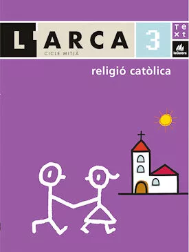 Portada del Libro Larca 3 Religio Catolica Primaria (Informacio) de Vv.Aa. - 9788441211773