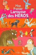 Portada del Libro Larousse Des Heros de Vv.Aa. - 9782035651297