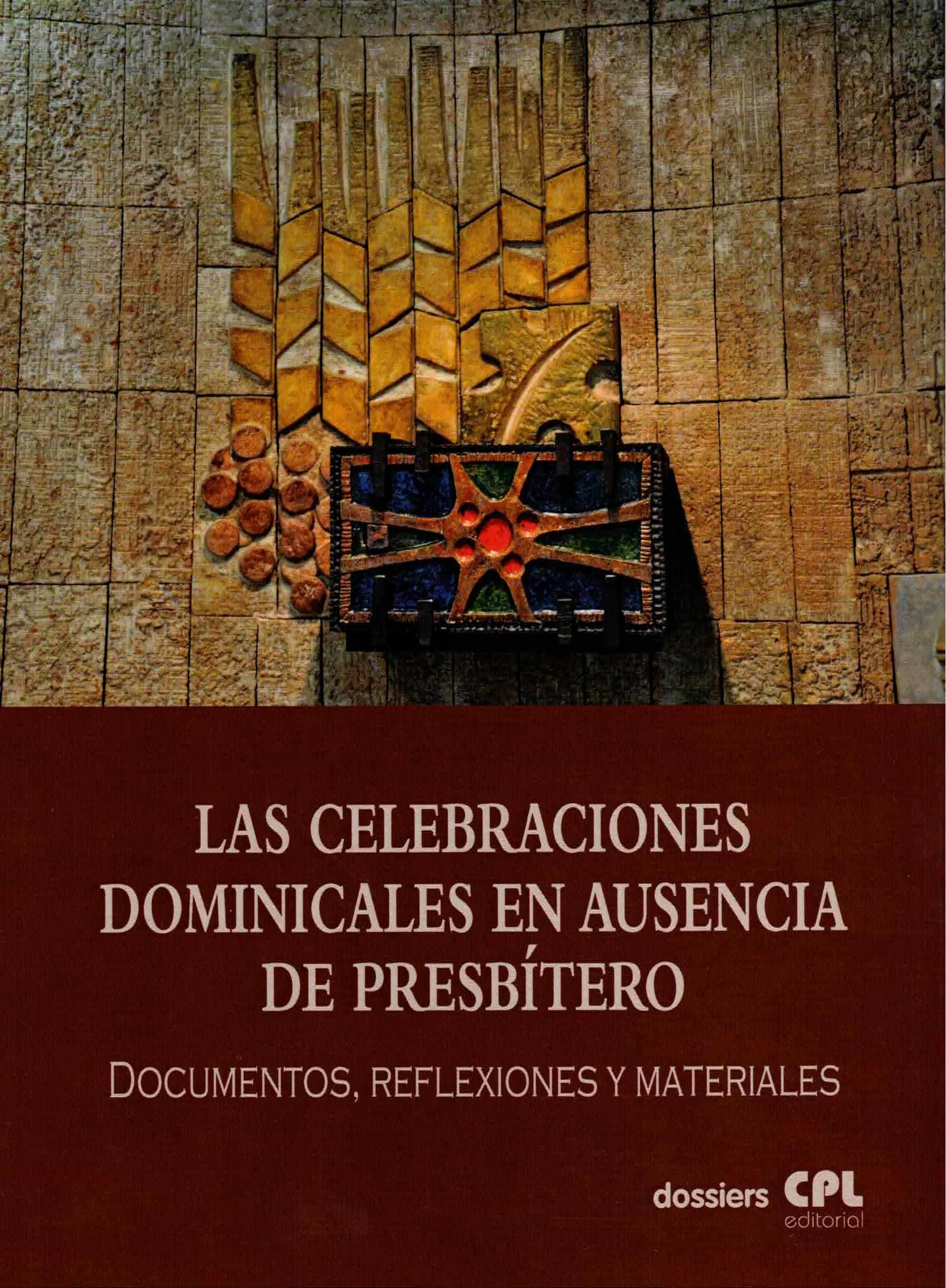 Portada del Libro Las Celebraciones Dominicales En Ausencia De Presbítero de Vv.Aa. - 9788491652885
