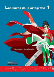 Portada del Libro Las Llaves De La Ortografia 1 de Vv.Aa. - 9788493576592