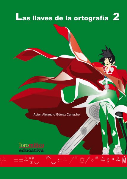Portada del Libro Las Llaves De La Ortografia 2 de Vv.Aa. - 9788493590604