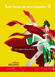 Portada del Libro Las Llaves De La Ortografia 3 de Vv.Aa. - 9788493590628