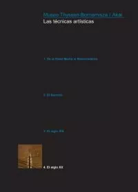 Portada del Libro Las Tecnicas Artisticas 4: El Siglo Xx de Vv.Aa. - 9788446023500
