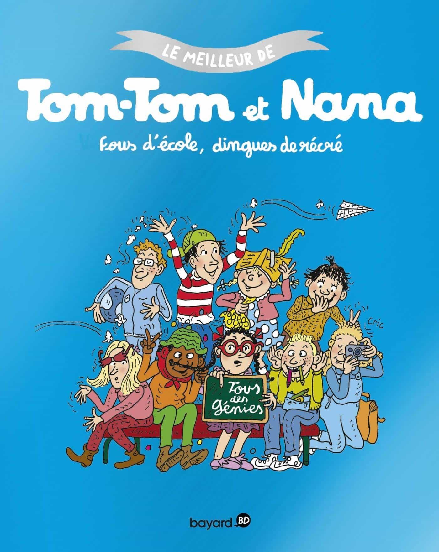 Portada del Libro Le Meilleur De Tom-Tom Et Nana Volume 2 Fous D École Dingues De Récré de Vv.Aa. - 9791036305269