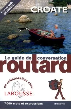 Portada del Libro Le Routard Guide De Conversation Croate de Vv.Aa. - 9782012404533