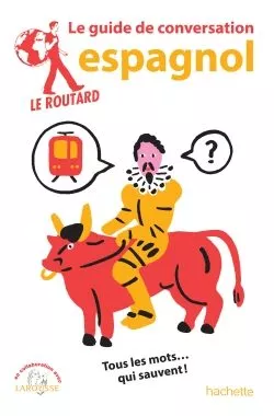 Portada del Libro Le Routard Guide De Conversation Espagnol de Vv.Aa. - 9782017067894