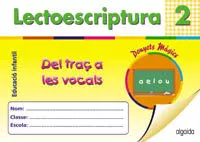 Portada del Libro Lectoescritura Ii: Del Traç A Les Vocals. (Donyet Magic) (Educaci O In de Vv.Aa. - 9788484333357