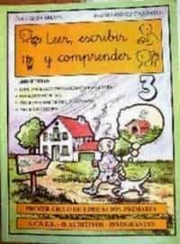 Portada del Libro Leer Escribir Y Comprender 3 Primer Ciclo Educacion Primaria de Vv.Aa. - 9788494358852