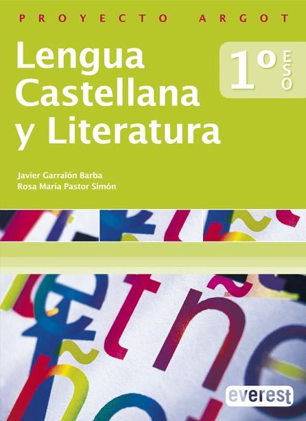 Portada del Libro Lengua Castellana Y Literatura 1º Eso (Proyecto Argot) de Vv.Aa. - 9788424115678