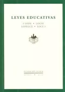 Portada del Libro Leyes Educativas: Lode Logse Lopegce Loce de Vv.Aa. - 9788460997948