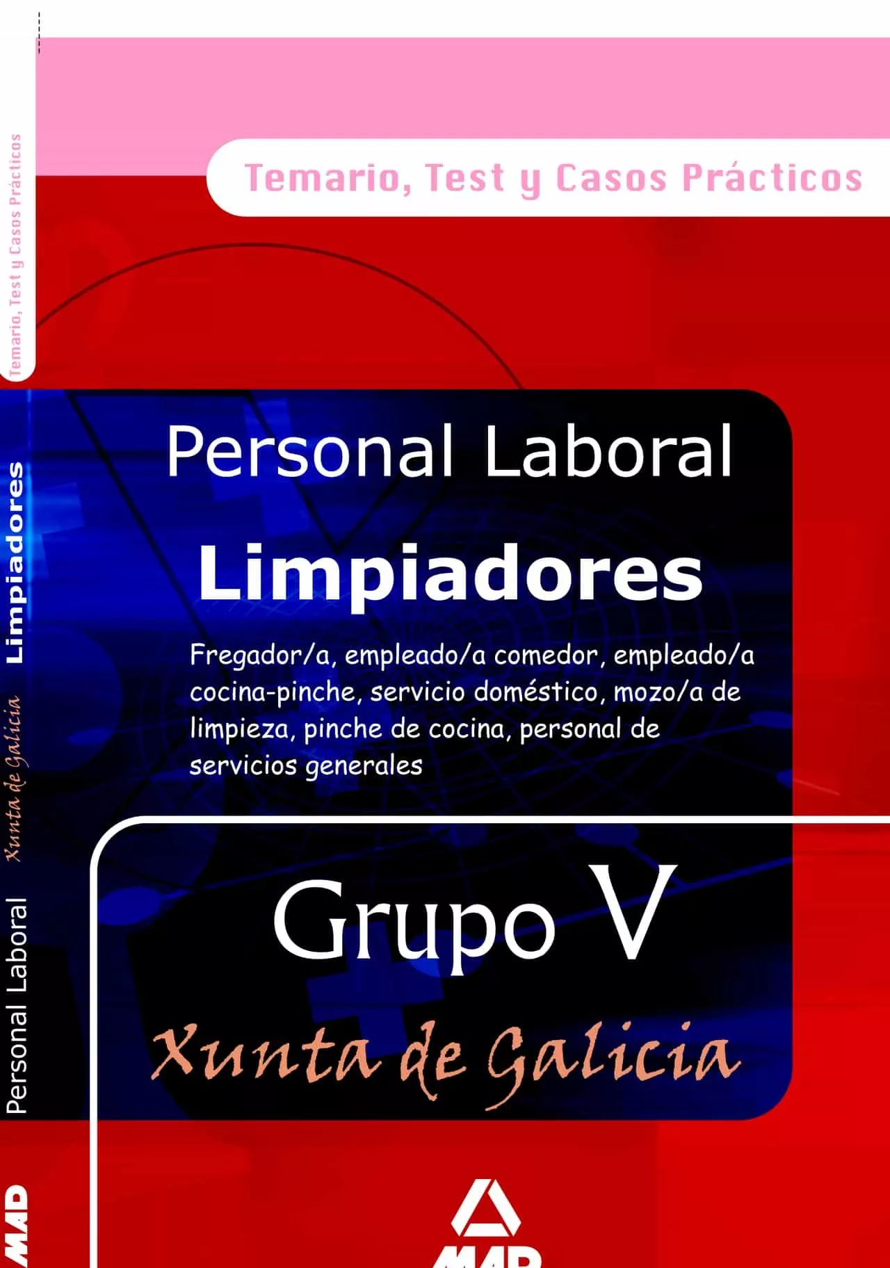 Portada del Libro Limpiadores Xunta De Galicia (Grupo V): Temario Y Test de Vv.Aa. - 9788466550932