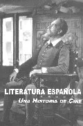 Portada del Libro Literatura Española: Una Historia De Cine de Vv.Aa. - 9788486547851