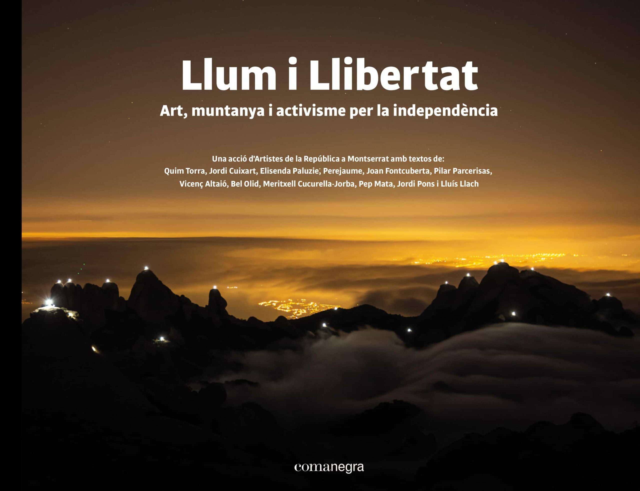 Portada del Libro Llum I Llibertat: Art Muntanya I Activisme Per La Independencia de Vv.Aa. - 9788418022388