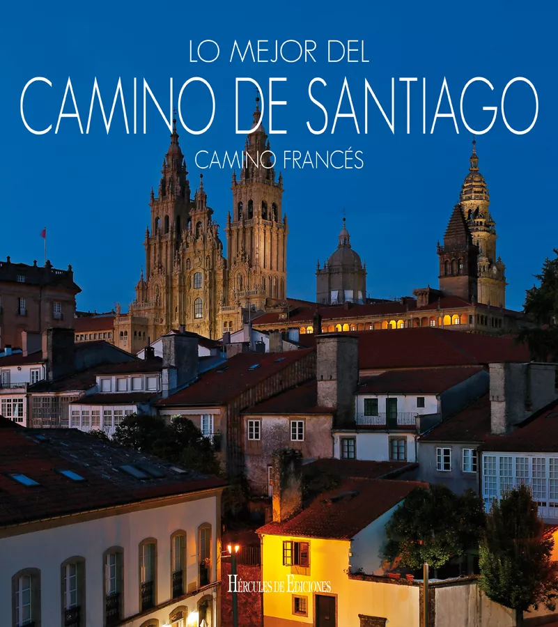 Portada del Libro Lo Mejor Del Camino De Santiago. Camino Frances. de Vv.Aa. - 9788412033694